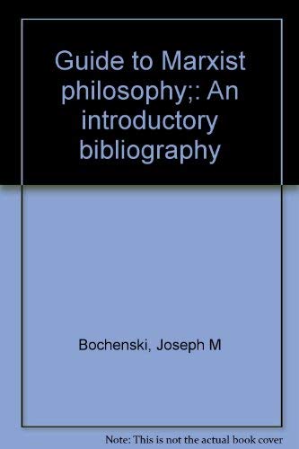 Guide to Marxist Philosophy: An Introductory Bibliography