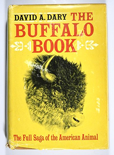 The Buffalo book. The full saga of the American animal.