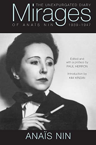 Mirages: The Unexpurgated Diary of AnaÃ s Nin, 1939â"1947