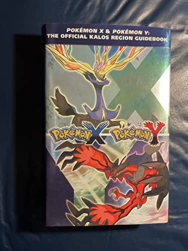 Pokemon X & Pokemon Y: The Official Kalos Region Guidebook
