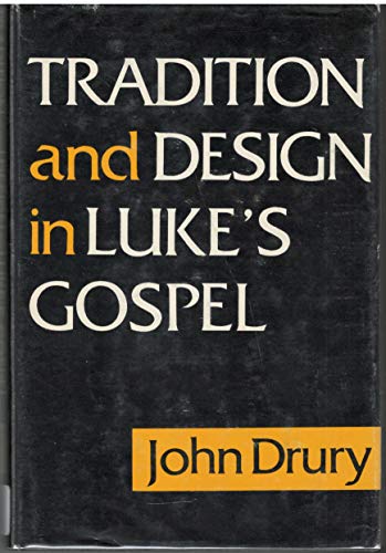 Tradition and Design in Lukes Gospel