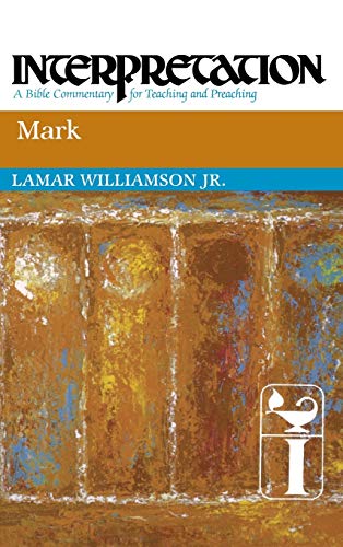 Mark (Interpretation: A Bible Commentary for Teaching and Preaching)