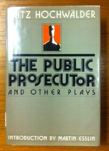 The Public Prosecuter and Other Plays