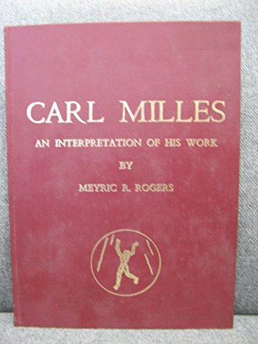 Carl Milles An interpretation of his Work