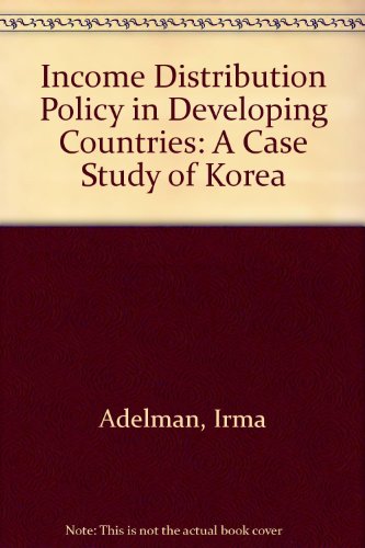 Income Distribution Policy in Development Countries: A Case Study of Korea
