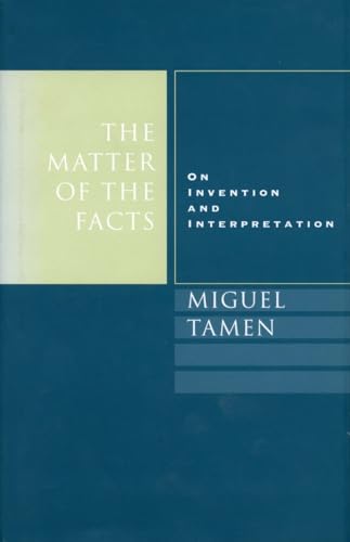 The Matter of the Facts: On Invention and Interpretation