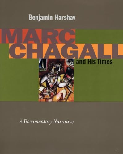 Marc Chagall and His Times: A Documentary Narrative (Mint First Edition)