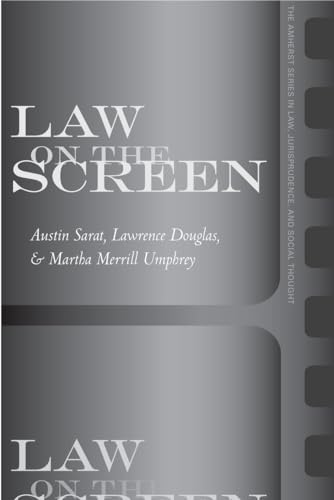 Law on the Screen (The Amherst Series in Law, Jurisprudence, and Social Tho ught)