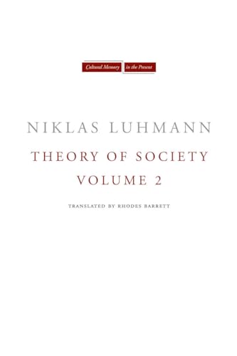 Theory of Society, Volume 2 (Cultural Memory in the Present)