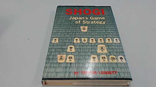 SHOGI:JAPAN'S GAME OF STRATEGY