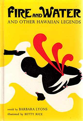 Fire and Water and Other Hawaiian Legends