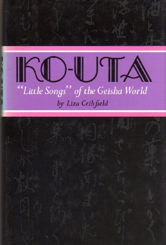 Ko-uta: "Little Songs" of the Geisha World