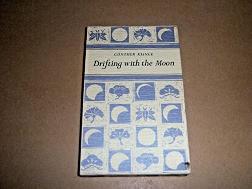 Drifting with the Moon. Selected and adapted into English by Ann Atwood. Preface by Ann Atwood.