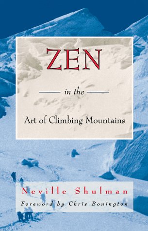 Zen in the Art of Climbing Mountains. Foreword by Chris Bonington