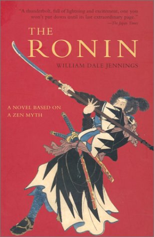 The Ronin: A Novel Based on a Zen Myth