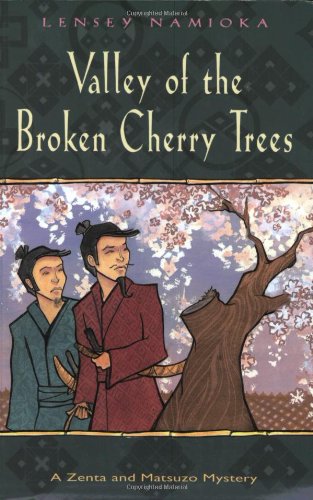 The Valley Of The Broken Cherry Trees (Zenta and Matsuzo Mysteries)