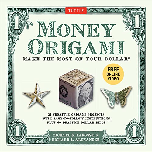 Money Origami Kit: Make the Most of Your Dollar: Origami Book with 60 Origami Paper Dollars, 21 P...
