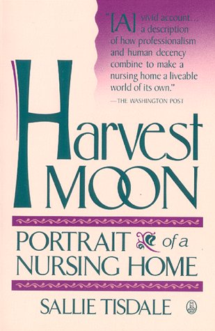 HARVEST MOON : Portrait of a Nursing Home