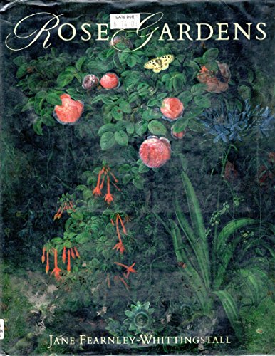 Rose Gardens: Their History and Design