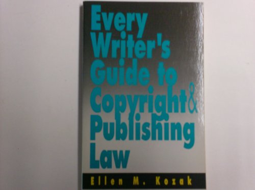 Every Writer's Guide to Copyright and Publishing Law