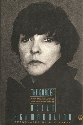 The Garden: New and Selected Poetry and Prose -Bilingual Edition