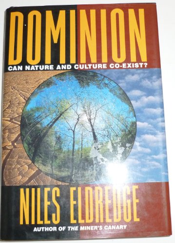 Dominion: Can Nature and Culture Co-exist?