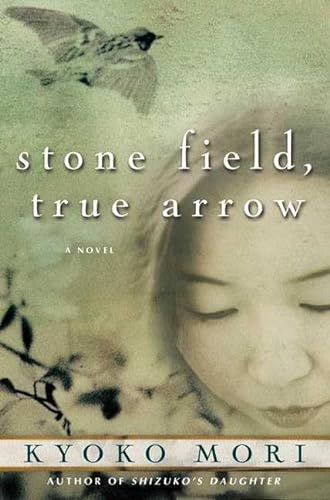 Stone Field, True Arrow: A Novel [Signed First Edition]