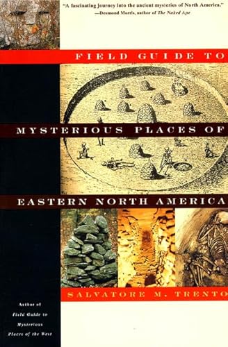 Field Guide to Mysterious Places of Eastern North America