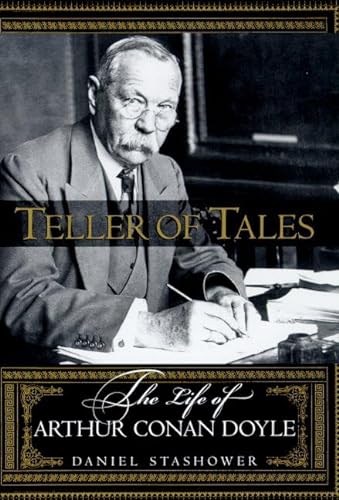 Teller of Tales; The Life of Arthur Conan Doyle