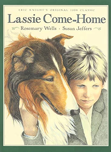 Lassie Come Home : Eric Knight's Original Classic