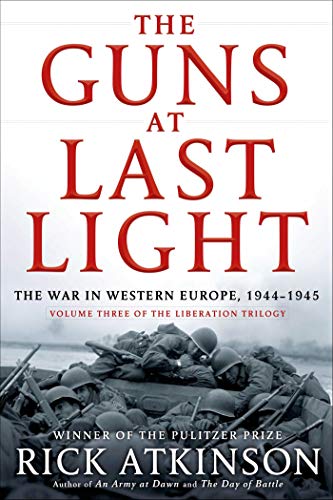 The Guns at Last Light - the War in Western Europe 1944-1945