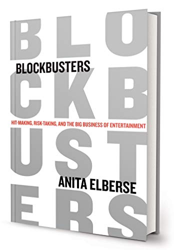 Blockbusters: Hit-making, Risk-taking, and the Big Business of Entertainment (SIGNED)