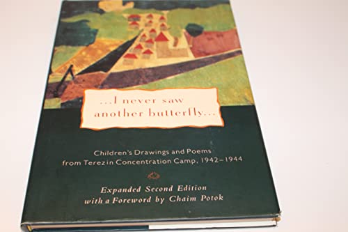 . I Never Saw Another Butterfly .; Children's Drawings and Poems from Terezin Concentration Camp,...