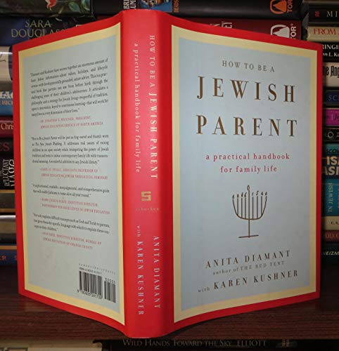 How to Be a Jewish Parent: A Practical Handbook for Family Life