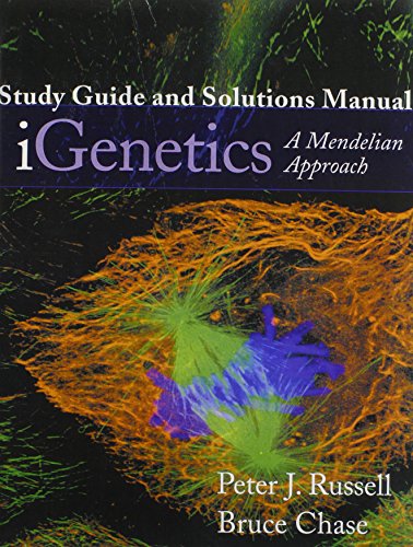Study Guide and Solutions Manual for iGenetics: A Mendelian Approach