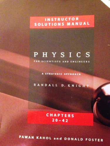 Physics for Scientists and Engineers - A Strategic Approach, Instructor Solutions Manual, Chapters 20-42
Physics for Scientists and Engineers - A Strategic Approach, Instructor Solutions Manual, Chapters 20-42