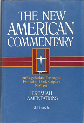 Jeremiah, Lamentations: An Exegetical and Theological Exposition of Holy Scripture (Volume 16) (The New American Commentary)
Jeremiah, Lamentations: An Exegetical and Theological Exposition of Holy Scripture (Volume 16) (The New American Commentary)