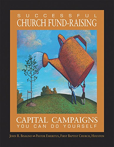 Successful Church Fund-Raising: Capital Campaigns You Can Do Yourself