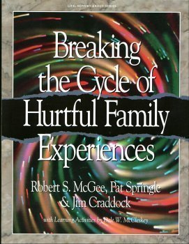 Breaking the Cycle of Hurtful Family Experiences (Life Support Group Series)
