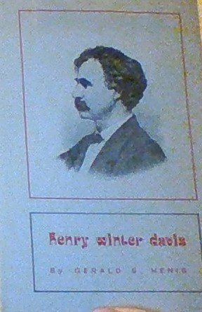 Henry Winter Davis;: Antebellum and Civil War Congressman from Maryland