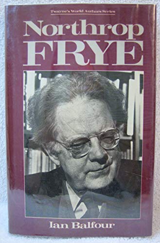 Northrop Frye (Twayne's World Authors Series, No. 806, Canadian Literature)