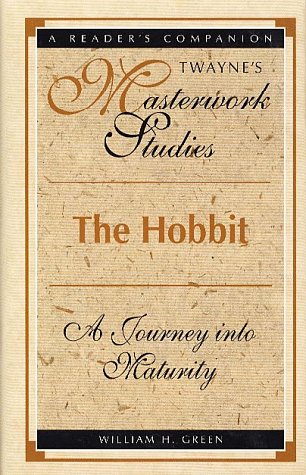 The Hobbit: A Journey into Maturity (Twayne's Masterwork Studies)