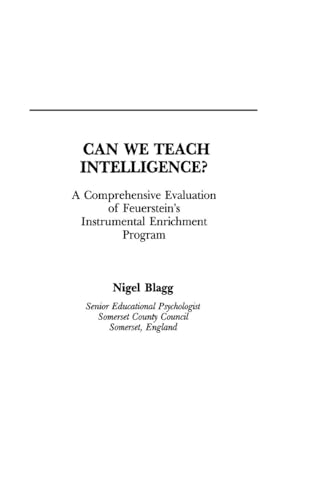 Can We Teach Intelligence: A Comprehensive Evaluation of Feuerstein's Instrumental Enrichment Programme
Can We Teach Intelligence: A Comprehensive Evaluation of Feuerstein's Instrumental Enrichment Programme