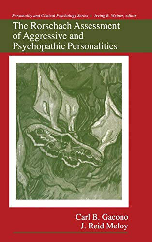 The Rorschach Assessment of Aggressive and Psychopathic Personalities (Personality and Clinical Psychology)
The Rorschach Assessment of Aggressive and Psychopathic Personalities (Personality and Clinical Psychology)