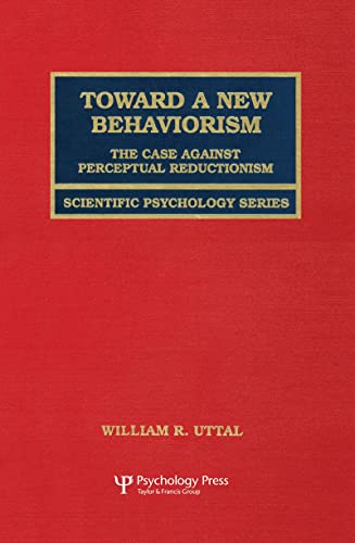 Toward A New Behaviorism: The Case Against Perceptual Reductionism