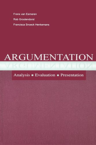 Argumentation: Analysis, Evaluation, Presentation (Routledge Communication Series)
