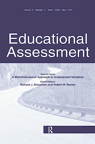 Educational Assessment, Volume 8 : A Multidimensional Approach to Achievement Validation, Number 2