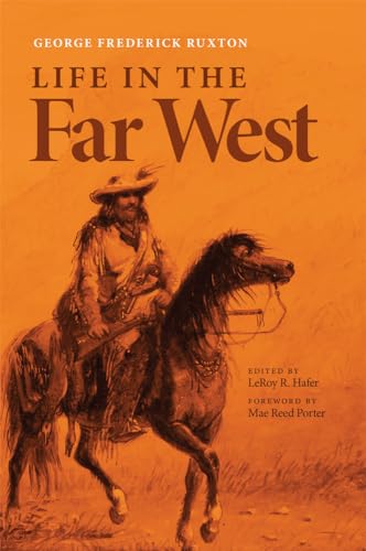 Life in the Far West (American Exploration and Travel Series) (Volume 14)