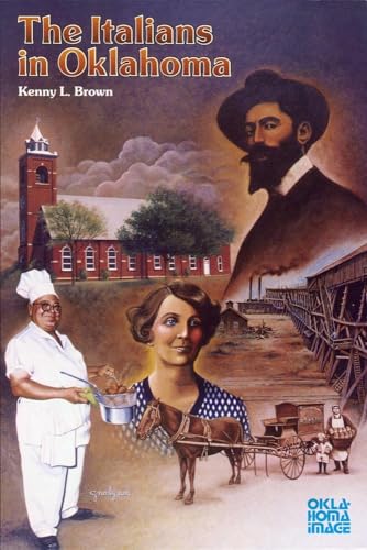 The Italians in Oklahoma (The Newcomers to a New Land Series)