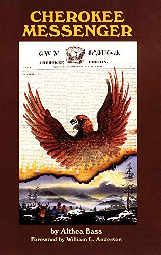 Cherokee Messenger (Volume 12) (The Civilization of the American Indian Series)